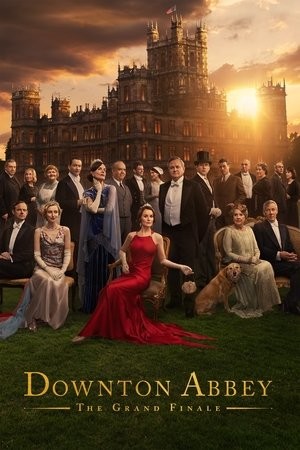 Dinh Thự Downton: Hồi Kết Huy Hoàng