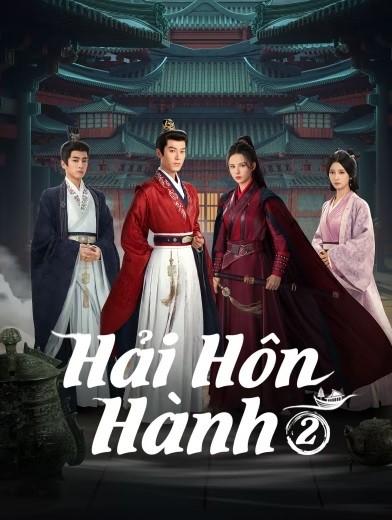 Hải Hôn Hành (Phần 2)